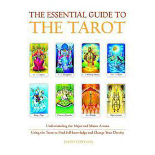 The Essential Guide to the Tarot - David Fontana