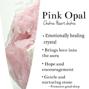 Pink Opal Properties