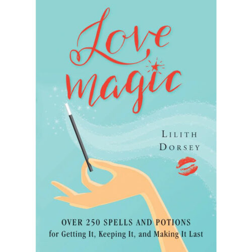 Love Magic - Lilith Dorsey