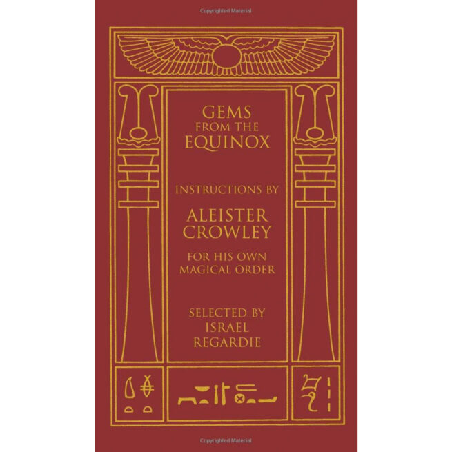 Gems from the Equinox - Aleister Crowley