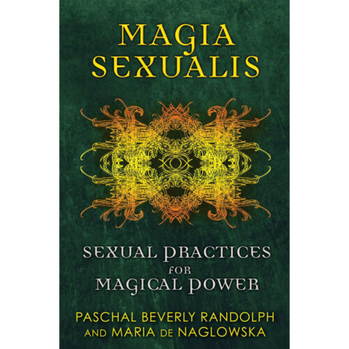 Magia Sexualis - Randolph & Naglowska