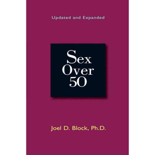 Sex Over 50 - Joel D. Block