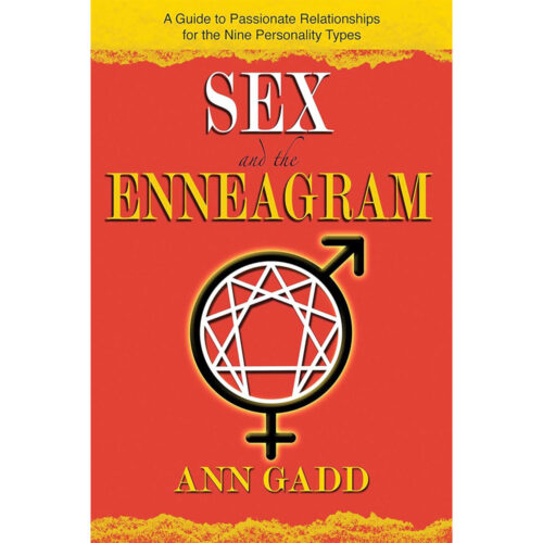 Sex and the Enneagram - Ann Gadd