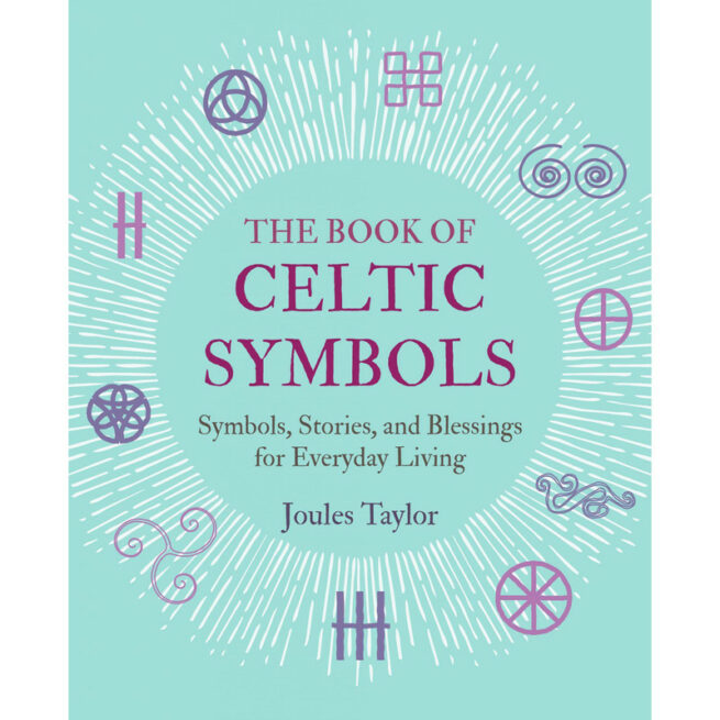 The Book Of Celtic Symbols - Joules Taylor